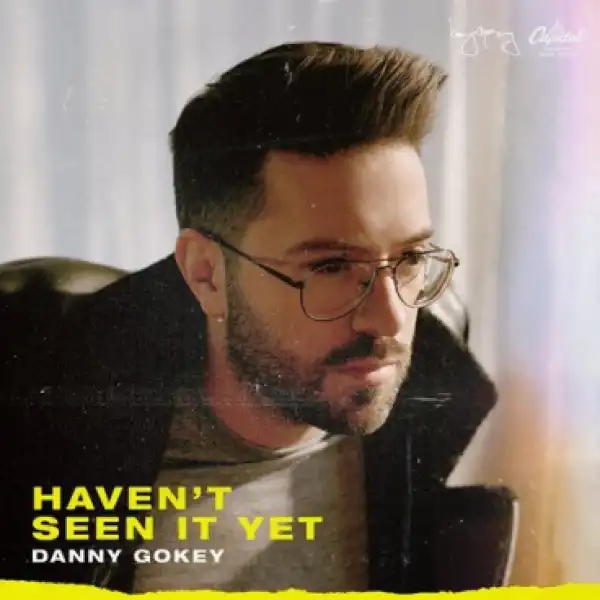 Danny Gokey - Better Because of It